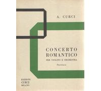 Concerto romantico per violino e orchestra - Alberto Curci