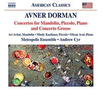 Anver Dorman Concertos for Mandolin, Piccolo, Piano and Concerto Grosso (CD)