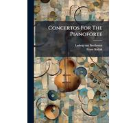 Concertos For The Pianoforte