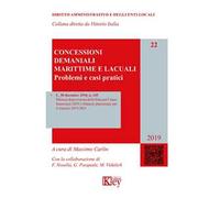 Concessioni demaniali marittime e lacuali. Problemi e casi pratici