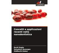 Concetti e applicazioni recenti nella nanodentistica