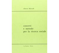 Concetti e metodo per la ricerca sociale