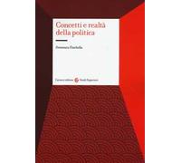 Concetti e realtà della politica