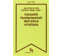 Concetti fondamentali dell'etica cristiana - 1994 - Queriniana
