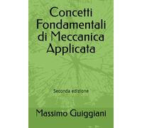 Concetti Fondamentali di Meccanica Applicata
