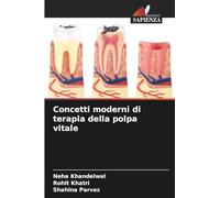 Concetti moderni di terapia della polpa vitale