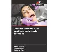 Concetti recenti sulla gestione della carie profonda