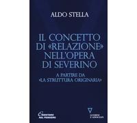 Concetto Di «Relazione» Nell'Opera Di Severino A Partire Da «La Struttura Origin