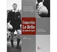 Concetto Lo Bello. Un uomo di rigore
