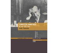 Concetto Marchesi. Gli anni della lotta