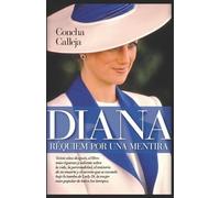Concha Calleja Diana, réquiem por una mentira (Tascabile)