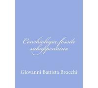 Conchiologia fossile subappennina