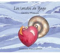 Conchita Miranda Los latidos de Yago (Yago's Heartbeat) (Copertina rigida) Luz