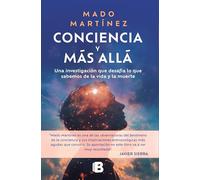 Conciencia Y Màs Allà / Consciousness and Beyond