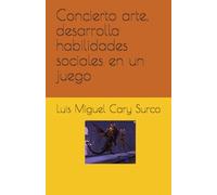 Concierto arte, desarrolla habilidades sociales en un juego