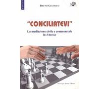 «Conciliatevi». La mediazione civile e commerciale in 4 mosse