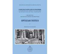 Concilii Vaticani II Synopsis. Optatam totius. Decretum de institutione sacerdotali