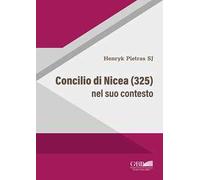 Concilio di Nicea (325) nel suo contesto