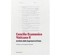 Concilio Ecumenico Vaticano II. Archivio della segreteria di stato. Sommario