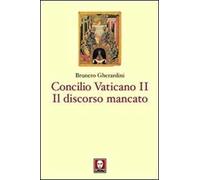 Concilio ecumenico Vaticano II. Il discorso mancato