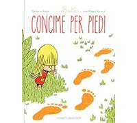Concime per i piedi. Linette. Ediz. a colori. Vol. 1