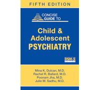 Mina K. Dulcan Rachel R. Ballard Poona Concise Guide to Child and A (Tascabile)