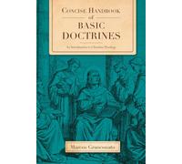 Concise Handbook of Basic Doctrines: An Introduction to Christian Theology