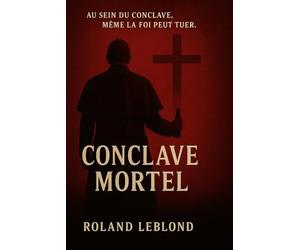 Conclave Mortel: Au sein du conclave même la foi peux tuer