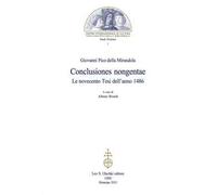 «Conclusiones nongentae». Le novecento tesi dell'anno 1486