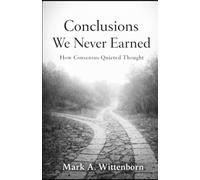 Conclusions We Never Earned: How Consensus Quieted Thought