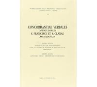 Concordantiae verbales opusculorum s. Francisci et s. Clarae assi