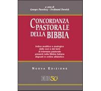 Concordanza pastorale della Bibbia. Indice analitico e analogico delle voc...