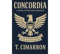 Concordia: A Novel of the New Republic