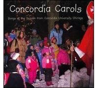 Concordia Carols: Songs of the Season from Concordia University Chicago