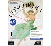Concordia. Cultura e letteratura latina. Per le Scuole superiori. Con e-book. Con espansione online. Dalle origini all'età di Cesare-Dall'età di Augusto alla fine dell'impero (Vol. 1-2)