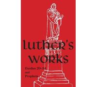 Concordia Publis Luther's Works - Volume 63 (Exodus 20-34 and (Copertina rigida)