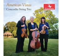 CONCORDIA STRING TRIO American Vistas (CD)