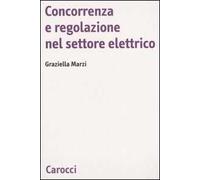 Concorrenza e regolazione nel settore elettrico