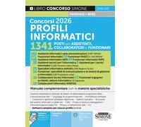 Concorsi 2026 profili informatici. 1341 posti per assistenti, collaboratori e funzionari. Manuale complementare con le materie specialistiche