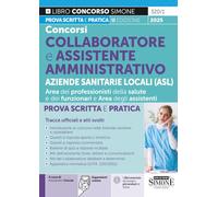 Concorsi collaboratore e assistente amministrativo aziende sanitarie locali (ASL). Area dei professionisti della salute e dei funzionari e Area degli assistenti