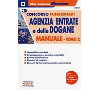 Concorsi funzionari Agenzia delle Entrate e delle Dogane. Manuale. Vol. 2