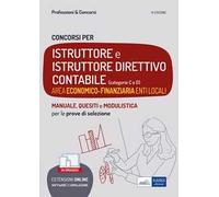 Concorsi Istruttore e Istruttore direttivo contabile. Area economico-finanziaria enti locali. Teoria e test per tutte le prove. Con espansione online. Con software di simulazione