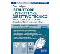 Concorsi Istruttore e Istruttore direttivo tecnico Enti Locali. Manuale, quesiti e modulistica per le prove di selezione. Con estensioni online, software e Assistente virtuale