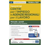 Concorsi nei Centri per l'impiego e Agenzie Regionali per il Lavoro. Manua...
