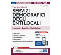 Concorsi nei servizi demografici degli enti locali. Manuale, quesiti e modulistica. Con espansione online. Con software di simulazione