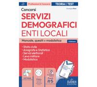 Concorsi nei servizi demografici degli Enti locali. Manuale, quesiti e modulistica per le prove di selezione