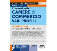 Concorsi nelle Camere di Commercio. Teoria e quiz per la prova preselettiva, scritta e orale. Con software di simulazione