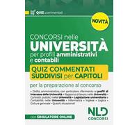 Concorsi nelle università per profili amministrativi e contabili. Quiz commentati suddivisi per capitoli. Nuova ediz. Con software di simulazione