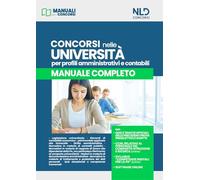 Concorsi nelle Università. Profili amministrativi e contabili. Manuale completo. Con software di simulazione