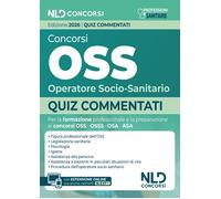 Concorsi OSS Operatore Socio-Sanitario 2026. Quiz commentati per la preparazione